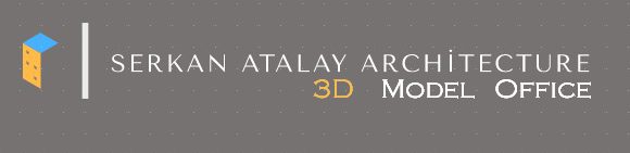 Serkan Atalay Mimarlık & 3d Modelleme Ofisi