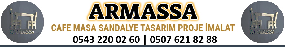 Siteler Mobilya | Cafe Berjer Masa Sandalye İmalat